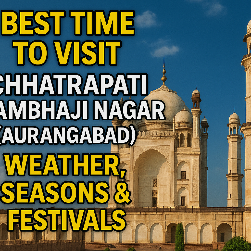 best-time-to-visit-chhatrapati-sambhaji-nagar-Aurangabad
